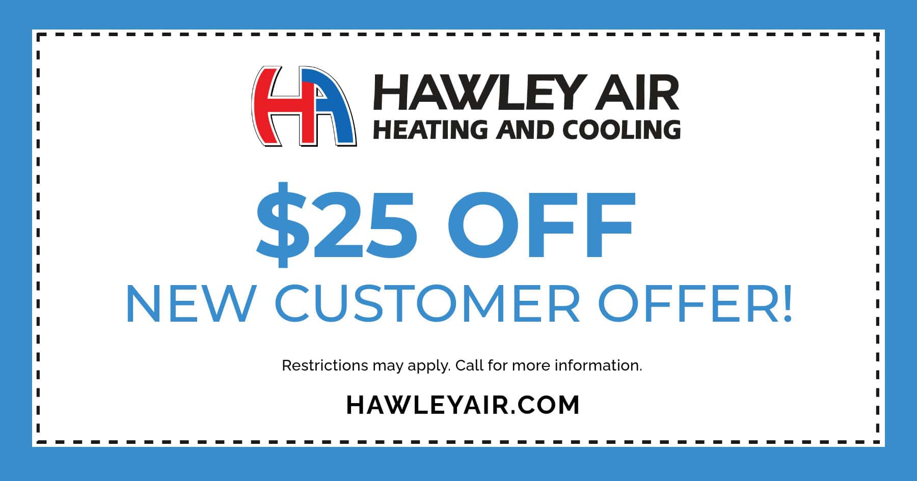 $25 off new customer offer!